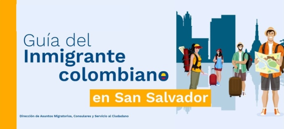 Guía del inmigrante colombiano en San Salvador